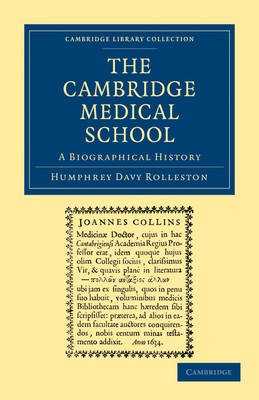 The Cambridge Medical School - Humphrey Davy Rolleston