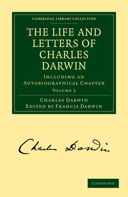 The Life and Letters of Charles Darwin - Charles Darwin; Francis Darwin