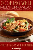 Cooking Well: Mediterranean Diet - John Oden