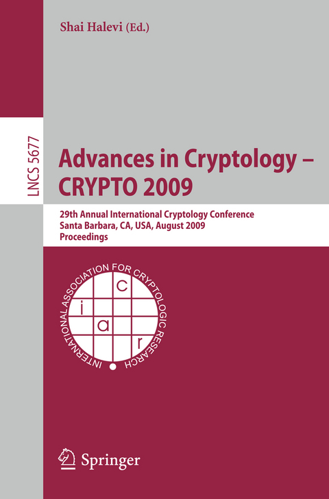Advances in Cryptology - CRYPTO 2009 - 