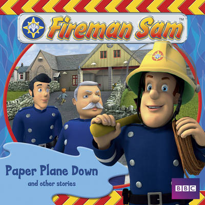 "Fireman Sam": Paper Plane Down and Other Stories