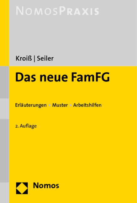 Das neue FamFG - Ludwig Kroiß, Christian Seiler
