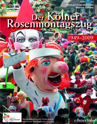 Der Kölner Rosenmontagszug Bd. 2 - Michael Euler-Schmidt; Marcus Leifeld