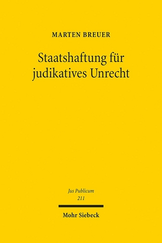 Staatshaftung für judikatives Unrecht - Marten Breuer