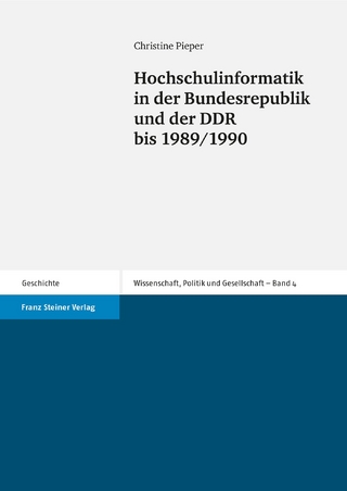 Hochschulinformatik in der Bundesrepublik und der DDR bis 1989/1990 - Christine Pieper