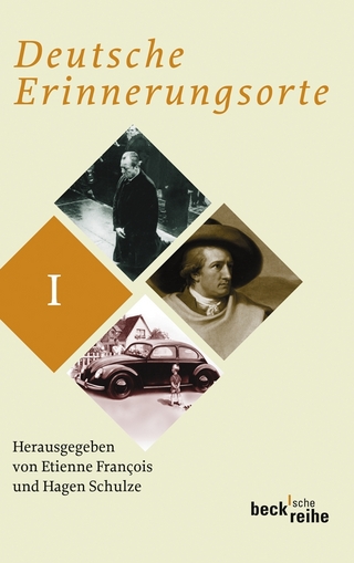 Deutsche Erinnerungsorte Bd. I - Etienne François; Hagen Schulze