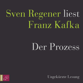 Der Prozess - Franz Kafka; Sven Regener