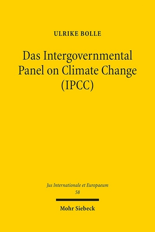Das Intergovernmental Panel on Climate Change (IPCC) - Ulrike Bolle