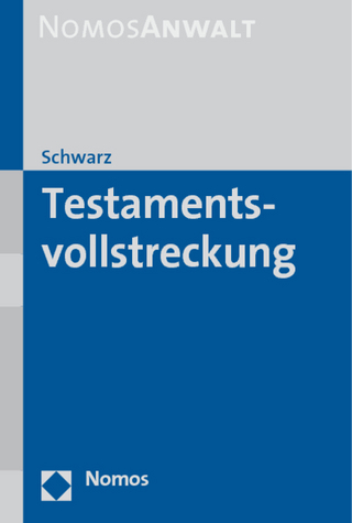 Testamentsvollstreckung - Ernst L. Schwarz