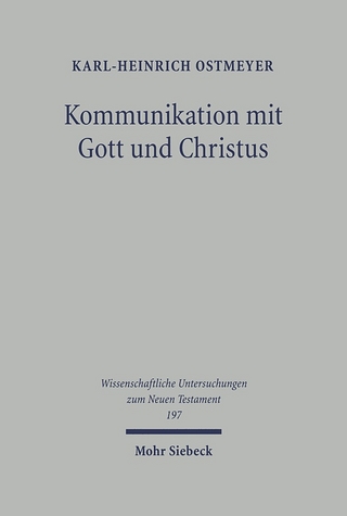 Kommunikation mit Gott und Christus - Karl-Heinrich Ostmeyer