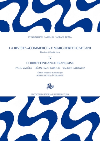 La rivista «Commerce» e Marguerite Caetani. IV - Marguerite Caetani; Sophie Levie; Ève Rabaté