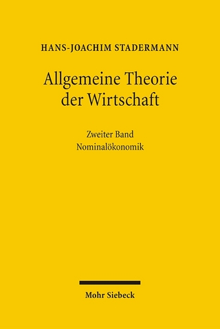 Allgemeine Theorie der Wirtschaft - Hans-Joachim Stadermann; Hans-Joachim Stadermann; Otto Steiger