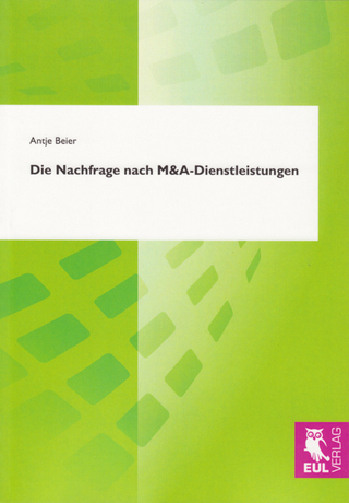 Die Nachfrage nach M&A-Dienstleistungen - Antje Beier