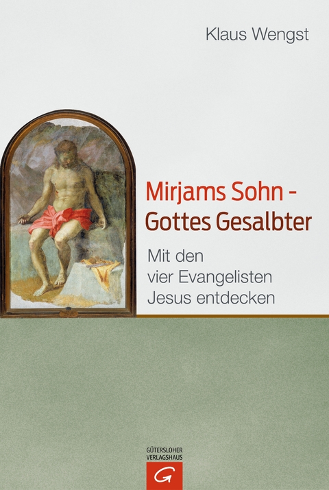 Mirjams Sohn – Gottes Gesalbter - Klaus Wengst
