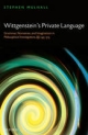 Wittgenstein's Private Language - Stephen Mulhall