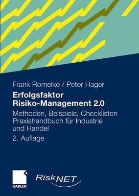 Erfolgsfaktor Risiko-Management 2.0 - Frank Romeike, Peter Hager