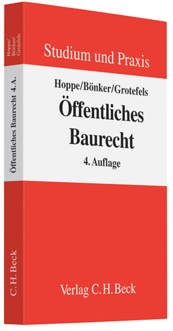 Öffentliches Baurecht - Werner Hoppe, Christian Bönker, Susan Grotefels