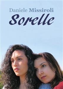 Sorelle - Daniele Missiroli