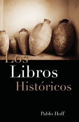 Los Libros Hist Ricos - Pablo Hoff