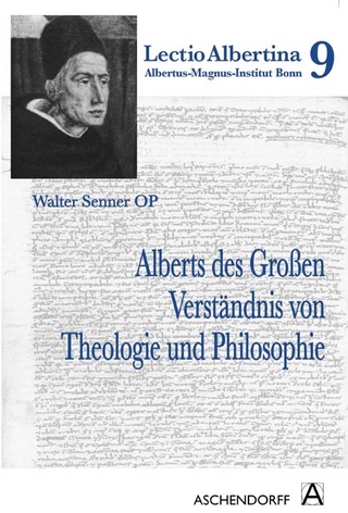 Alberts des Großen Verständnis von Theologie und Philosophie - Walter Senner