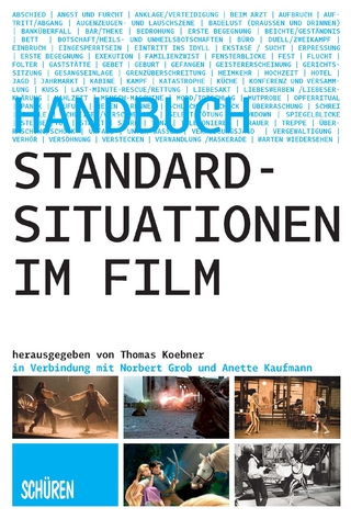 Standardsituationen im Film - Norbert Grob; Anette Kaufmann