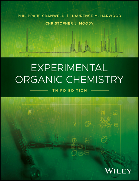 Experimental Organic Chemistry -  Philippa B. Cranwell,  Laurence M. Harwood,  Christopher J. Moody