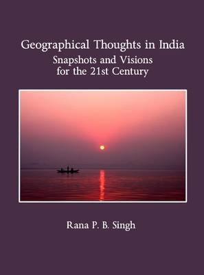 Geographical Thoughts in India - Rana Singh