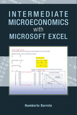 Intermediate Microeconomics with Microsoft Excel - Humberto Barreto