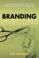 Branding Unbound - Rick Mathieson