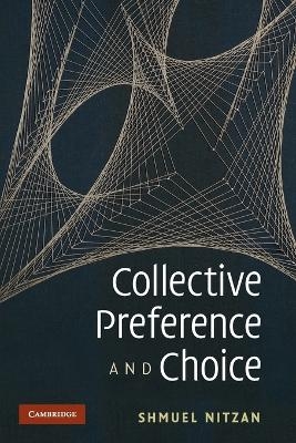 Collective Preference and Choice - Shmuel Nitzan