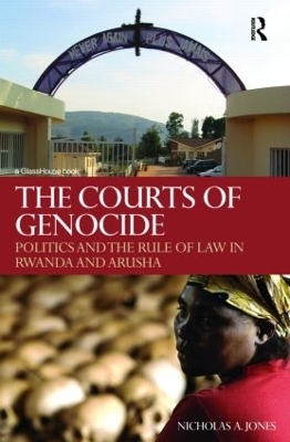 The Courts of Genocide - Nicholas Jones