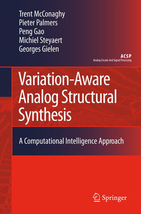 Variation-Aware Analog Structural Synthesis - Trent McConaghy, Pieter Palmers, Gao Peng, Michiel Steyaert, Georges Gielen