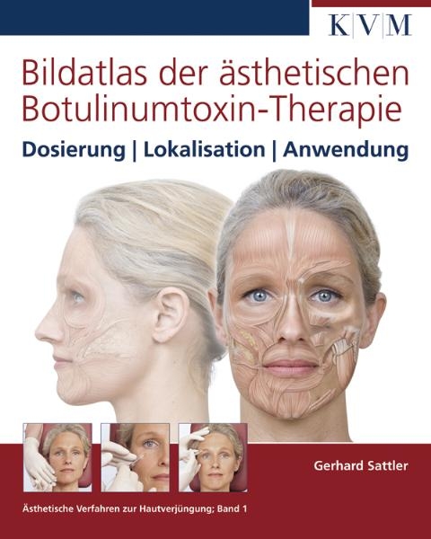 Bildatlas der ästhetischen Botulinumtoxin-Therapie - Gerhard Sattler