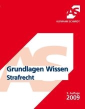 Grundlagen Wissen Strafrecht - Dr. Rolf Krüger, Christian Sommer