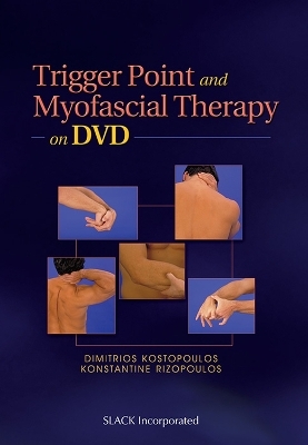 Trigger Point and Myofascial Therapy - Dimitrios Kostopoulos, Konstantine Rizopoulos