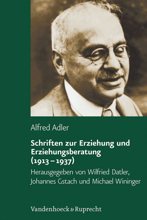 Schriften zur Erziehung und Erziehungsberatung (1913–1937) - Alfred Adler