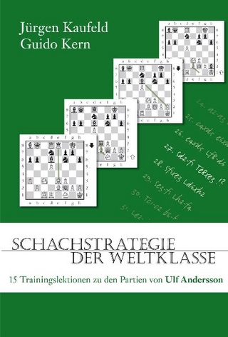 Schachstrategie der Weltklasse - Guido Kern; Jürgen Kaufeld