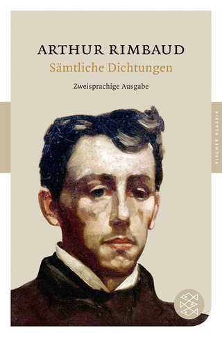 Sämtliche Dichtungen - Arthur Rimbaud; Walther Küchler