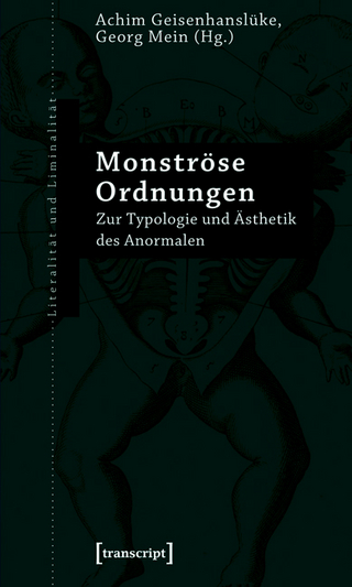 Monströse Ordnungen - Achim Geisenhanslüke; Georg Mein
