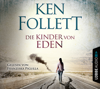 Die Kinder von Eden - Ken Follett; Franziska Pigulla