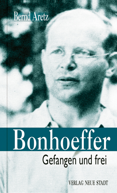 Bonhoeffer - Bernd Aretz