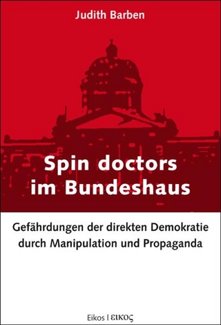 Spin doctors im Bundeshaus - Judith Barben