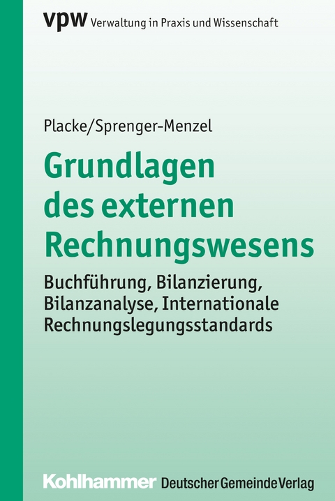 Grundlagen des externen Rechnungswesens - Frank Placke, Michael Th. P. Sprenger-Menzel