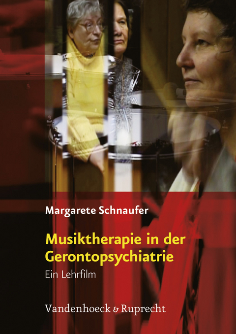 Musiktherapie in der Gerontopsychiatrie - Margarete Schnaufer