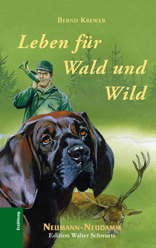 Leben für Wald und Wild - Bernd Krewer