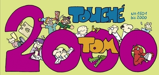 Tom Touché 2000 - ©TOM