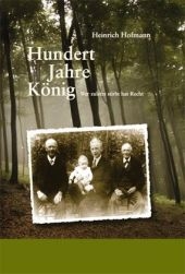 Hundert Jahre König - Heinrich Hofmann