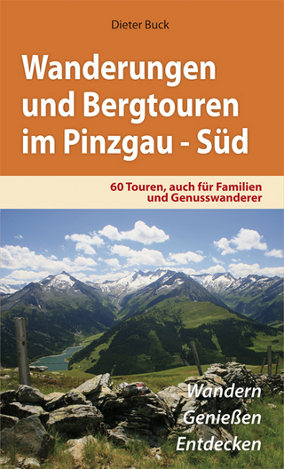 Wanderungen und Bergtouren im Pinzgau - Süd - Dieter Buck