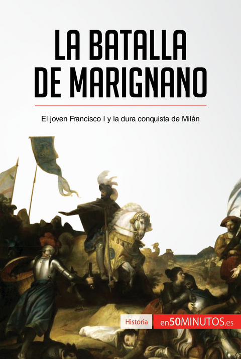 La batalla de Marignano -  50Minutos