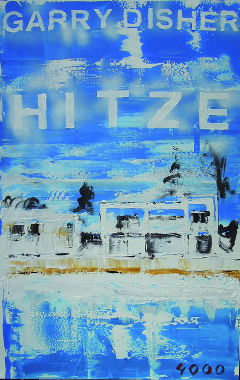 Hitze - Garry Disher